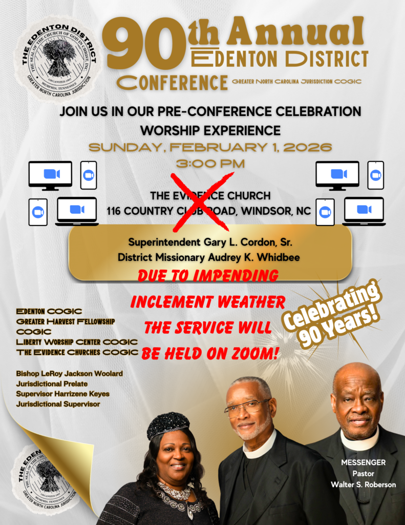 90th Annual Edenton District Conference announcement. Pre-conference worship on Zoom due to weather, February 1, 2026, at 3 PM. Speaker: Pastor Walter Roberson Officiating: Superintendent Gary L. Cordon Sr. Dept of Women: Missionary Audrey K. Whidbee. Celebrating 90 years.